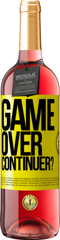 29,95 € | Vin rosé Édition ROSÉ GAME OVER. Continuer? Étiquette Jaune. Étiquette personnalisable Vin jeune Récolte 2024 Tempranillo