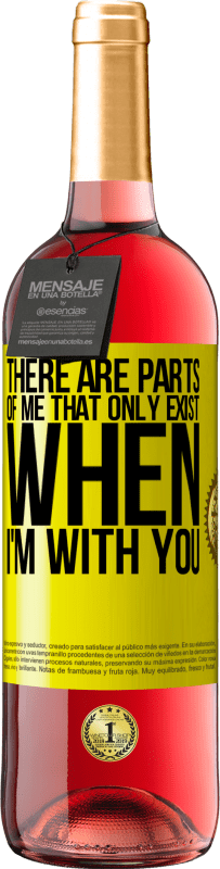 29,95 € | Rosé Wine ROSÉ Edition There are parts of me that only exist when I'm with you Yellow Label. Customizable label Young wine Harvest 2023 Tempranillo