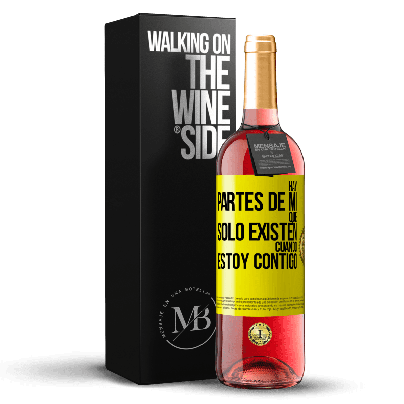 29,95 € Envío gratis | Vino Rosado Edición ROSÉ Hay partes de mí que sólo existen cuando estoy contigo Etiqueta Amarilla. Etiqueta personalizable Vino joven Cosecha 2023 Tempranillo