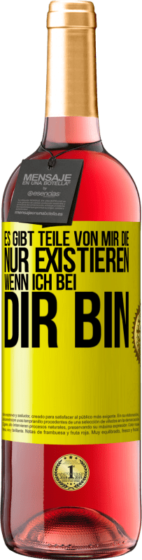 29,95 € Kostenloser Versand | Roséwein ROSÉ Ausgabe Es gibt Teile von mir, die nur existieren, wenn ich bei dir bin Gelbes Etikett. Anpassbares Etikett Junger Wein Ernte 2024 Tempranillo