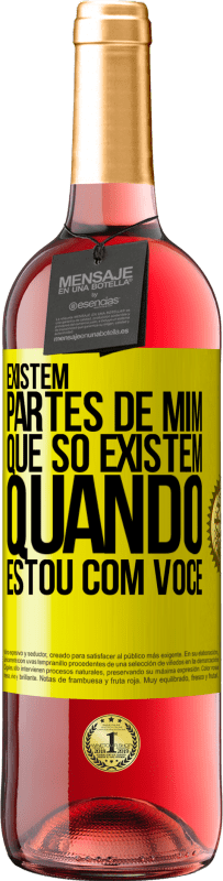 29,95 € | Vinho rosé Edição ROSÉ Existem partes de mim que só existem quando estou com você Etiqueta Amarela. Etiqueta personalizável Vinho jovem Colheita 2025 Tempranillo