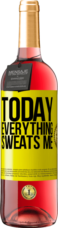 29,95 € | Rosé Wine ROSÉ Edition Today everything sweats me Yellow Label. Customizable label Young wine Harvest 2023 Tempranillo