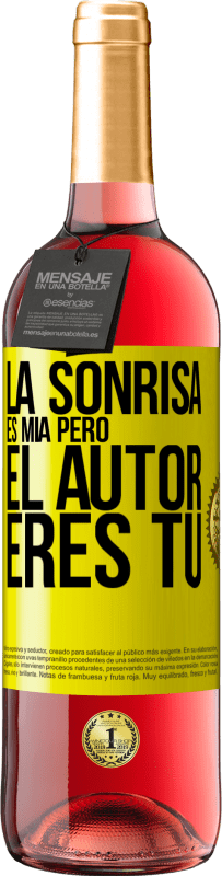 29,95 € | Vino Rosado Edición ROSÉ La sonrisa es mía, pero el autor eres tú Etiqueta Amarilla. Etiqueta personalizable Vino joven Cosecha 2025 Tempranillo