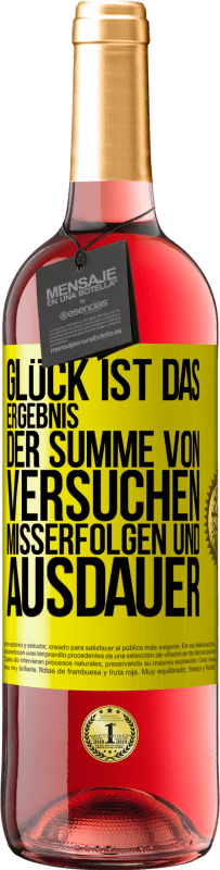 29,95 € Kostenloser Versand | Roséwein ROSÉ Ausgabe Glück ist das Ergebnis der Summe von Versuchen, Misserfolgen und Ausdauer Gelbes Etikett. Anpassbares Etikett Junger Wein Ernte 2025 Tempranillo