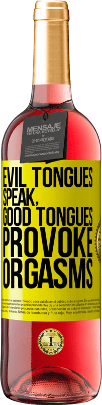 Free Shipping | Rosé Wine ROSÉ Edition Evil tongues speak, good tongues provoke orgasms Yellow Label. Customizable label Young wine Harvest 2023 Tempranillo