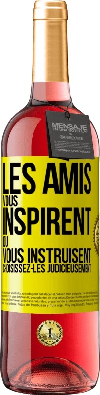 29,95 € Envoi gratuit | Vin rosé Édition ROSÉ Les amis vous inspirent ou vous instruisent. Choisissez-les judicieusement Étiquette Jaune. Étiquette personnalisable Vin jeune Récolte 2025 Tempranillo