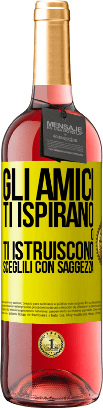 Spedizione Gratuita | Vino rosato Edizione ROSÉ Gli amici ti ispirano o ti istruiscono. Sceglili con saggezza Etichetta Gialla. Etichetta personalizzabile Vino giovane Raccogliere 2023 Tempranillo