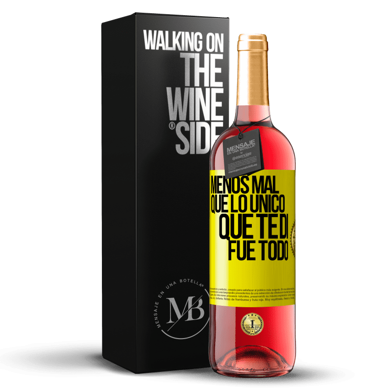 29,95 € Envío gratis | Vino Rosado Edición ROSÉ Menos mal que lo único que te di fue todo Etiqueta Amarilla. Etiqueta personalizable Vino joven Cosecha 2023 Tempranillo