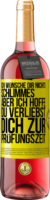 «Ich wünsche dir nichts Schlimmes, aber ich hoffe, du verliebst dich zur Prüfungszeit» ROSÉ Ausgabe