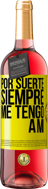 29,95 € | Vino Rosado Edición ROSÉ Por suerte siempre me tengo a mí Etiqueta Amarilla. Etiqueta personalizable Vino joven Cosecha 2025 Tempranillo