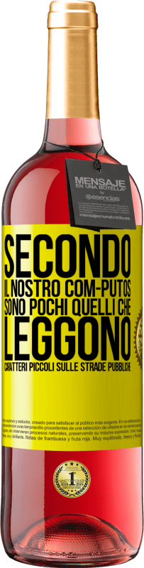 Spedizione Gratuita | Vino rosato Edizione ROSÉ Secondo il nostro com-PUTOS, sono pochi quelli CHE LEGGONO caratteri piccoli sulle strade pubbliche Etichetta Gialla. Etichetta personalizzabile Vino giovane Raccogliere 2023 Tempranillo