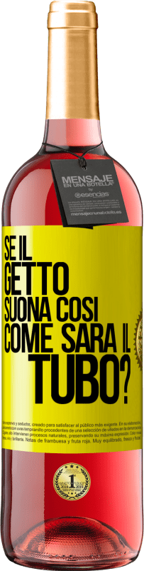 29,95 € Spedizione Gratuita | Vino rosato Edizione ROSÉ Se il getto suona così, come sarà il tubo? Etichetta Gialla. Etichetta personalizzabile Vino giovane Raccogliere 2025 Tempranillo