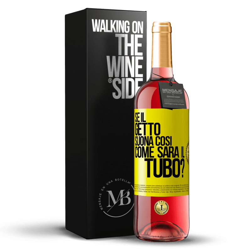 29,95 € Spedizione Gratuita | Vino rosato Edizione ROSÉ Se il getto suona così, come sarà il tubo? Etichetta Gialla. Etichetta personalizzabile Vino giovane Raccogliere 2023 Tempranillo