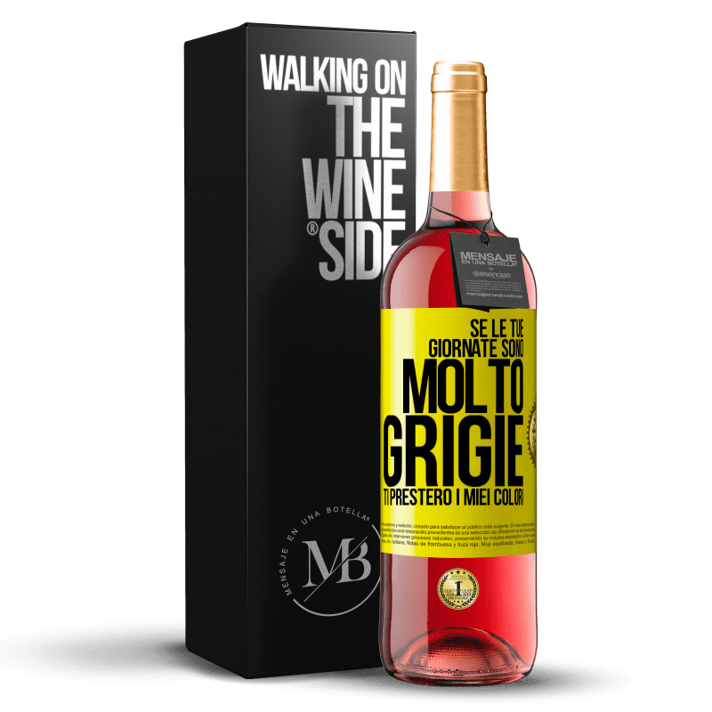 29,95 € Spedizione Gratuita | Vino rosato Edizione ROSÉ Se le tue giornate sono molto grigie, ti presterò i miei colori Etichetta Gialla. Etichetta personalizzabile Vino giovane Raccogliere 2025 Tempranillo