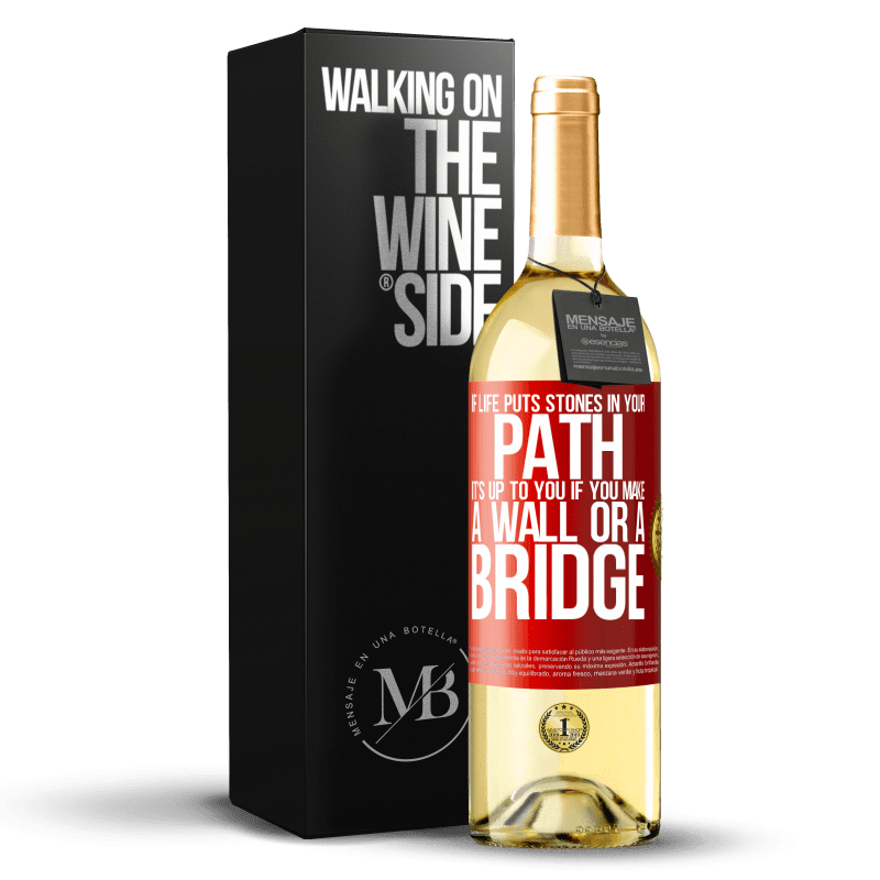 29,95 € Free Shipping | White Wine WHITE Edition If life puts stones in your path, it's up to you if you make a wall or a bridge Red Label. Customizable label Young wine Harvest 2025 Verdejo