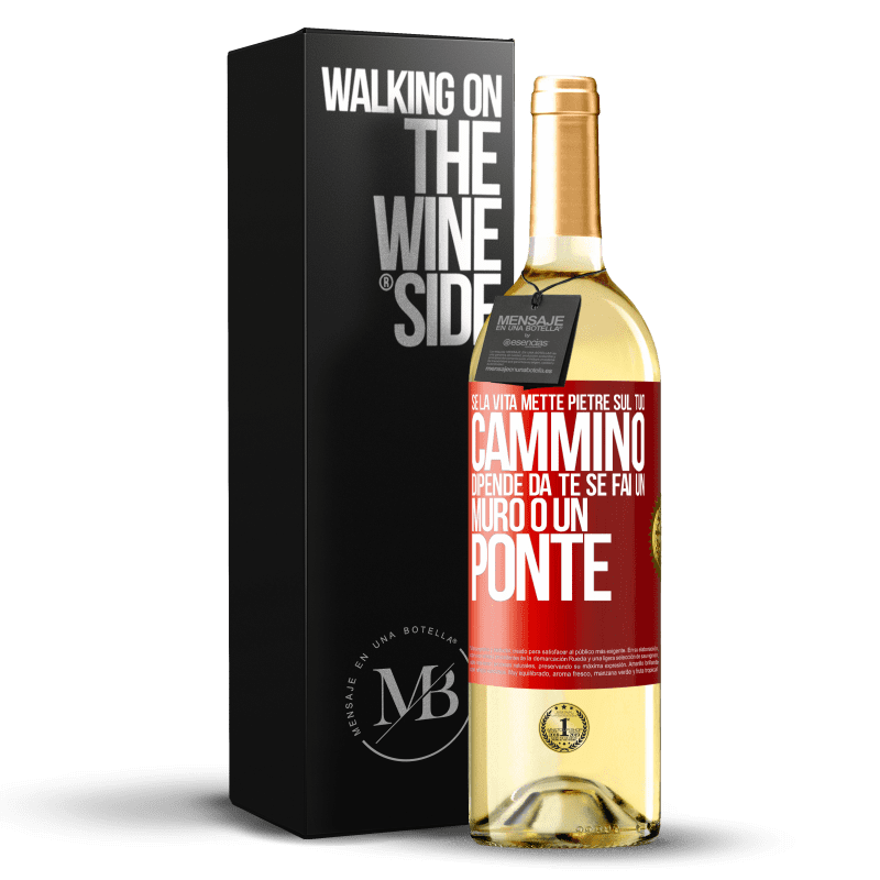 29,95 € Spedizione Gratuita | Vino bianco Edizione WHITE Se la vita mette pietre sul tuo cammino, dipende da te se fai un muro o un ponte Etichetta Rossa. Etichetta personalizzabile Vino giovane Raccogliere 2023 Verdejo