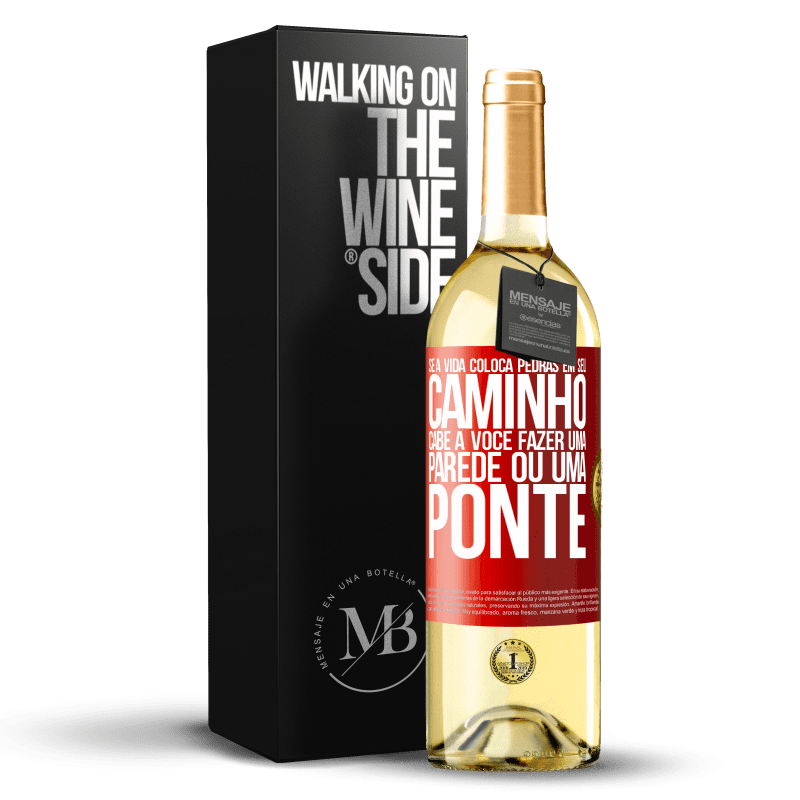 29,95 € Envio grátis | Vinho branco Edição WHITE Se a vida coloca pedras em seu caminho, cabe a você fazer uma parede ou uma ponte Etiqueta Vermelha. Etiqueta personalizável Vinho jovem Colheita 2023 Verdejo