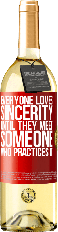 29,95 € | White Wine WHITE Edition Everyone loves sincerity. Until they meet someone who practices it Red Label. Customizable label Young wine Harvest 2025 Verdejo