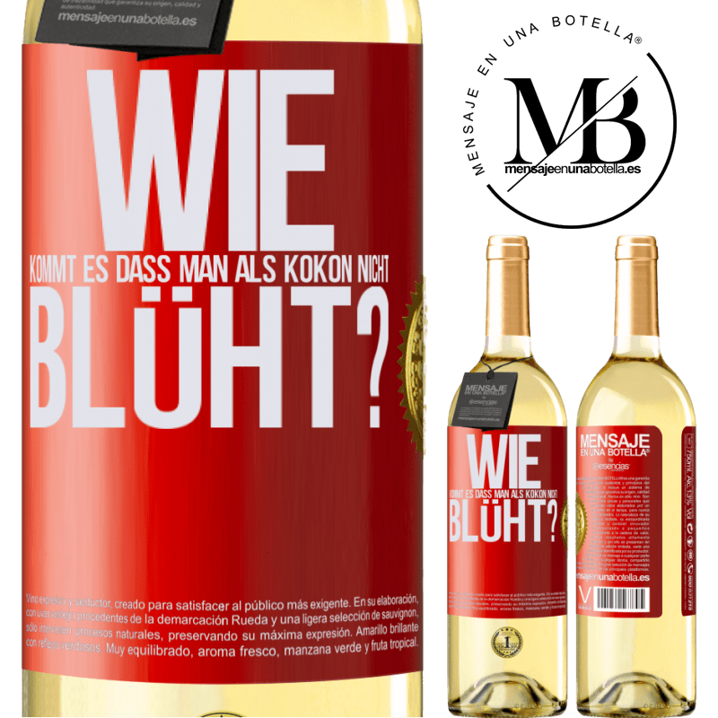 29,95 € Kostenloser Versand | Weißwein WHITE Ausgabe wie kommt es, dass man als Kokon nicht blüht? Rote Markierung. Anpassbares Etikett Junger Wein Ernte 2024 Verdejo