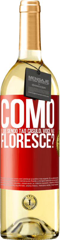 29,95 € Envio grátis | Vinho branco Edição WHITE como é que, sendo tão casulo, você não floresce? Etiqueta Vermelha. Etiqueta personalizável Vinho jovem Colheita 2025 Verdejo
