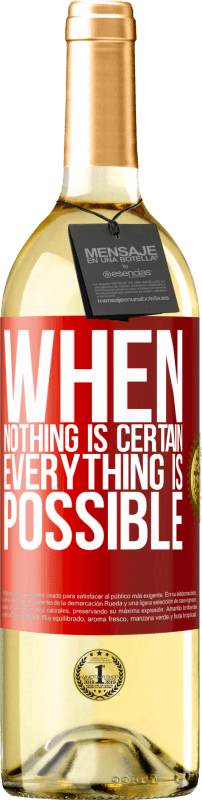 29,95 € Free Shipping | White Wine WHITE Edition When nothing is certain, everything is possible Red Label. Customizable label Young wine Harvest 2025 Verdejo