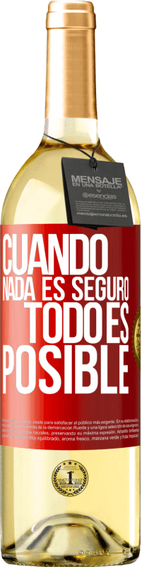 29,95 € | Vino Blanco Edición WHITE Cuando nada es seguro, todo es posible Etiqueta Roja. Etiqueta personalizable Vino joven Cosecha 2023 Verdejo