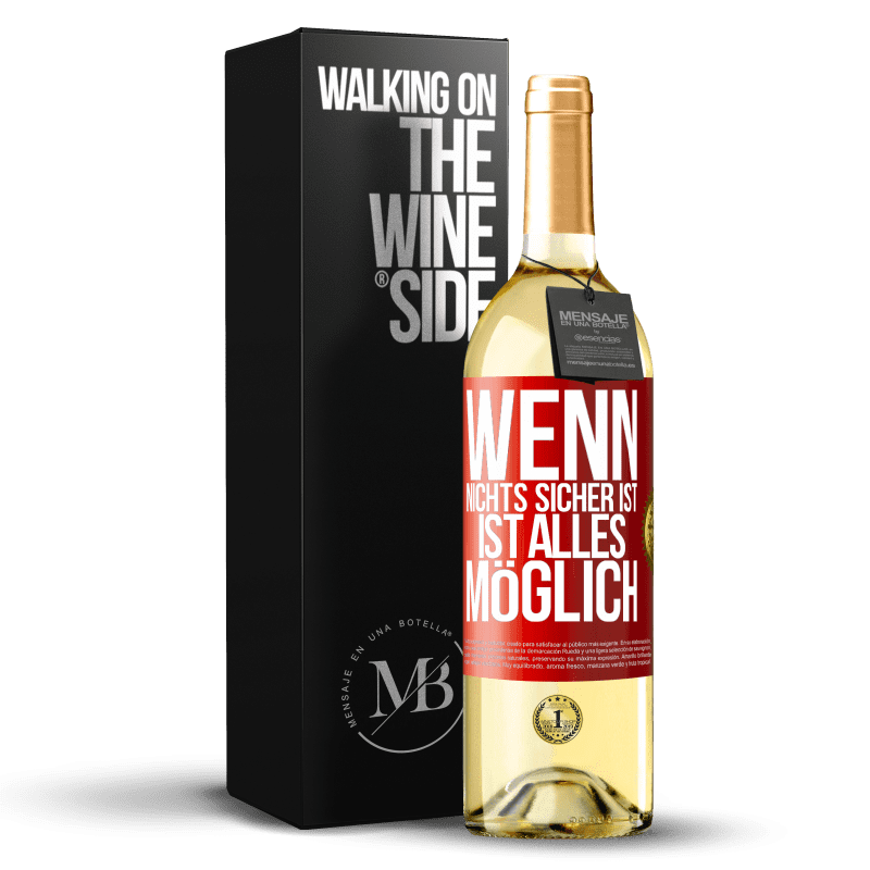 29,95 € Kostenloser Versand | Weißwein WHITE Ausgabe Wenn nichts sicher ist, ist alles möglich Rote Markierung. Anpassbares Etikett Junger Wein Ernte 2023 Verdejo