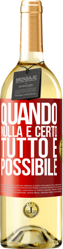 29,95 € Spedizione Gratuita | Vino bianco Edizione WHITE Quando nulla è certo, tutto è possibile Etichetta Rossa. Etichetta personalizzabile Vino giovane Raccogliere 2024 Verdejo