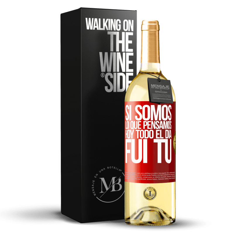 29,95 € Envío gratis | Vino Blanco Edición WHITE Si somos lo que pensamos, hoy todo el día fui tú Etiqueta Roja. Etiqueta personalizable Vino joven Cosecha 2024 Verdejo