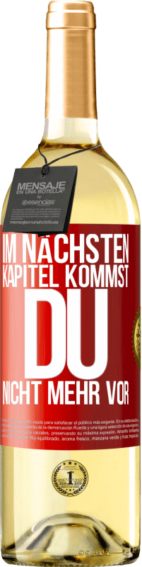 29,95 € | Weißwein WHITE Ausgabe Im nächsten Kapitel kommst du nicht mehr vor Rote Markierung. Anpassbares Etikett Junger Wein Ernte 2024 Verdejo