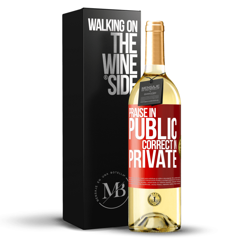 29,95 € Free Shipping | White Wine WHITE Edition Praise in public, correct in private Red Label. Customizable label Young wine Harvest 2023 Verdejo