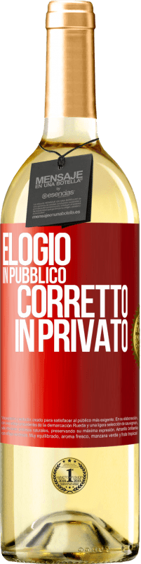 29,95 € Spedizione Gratuita | Vino bianco Edizione WHITE Elogio in pubblico, corretto in privato Etichetta Rossa. Etichetta personalizzabile Vino giovane Raccogliere 2025 Verdejo