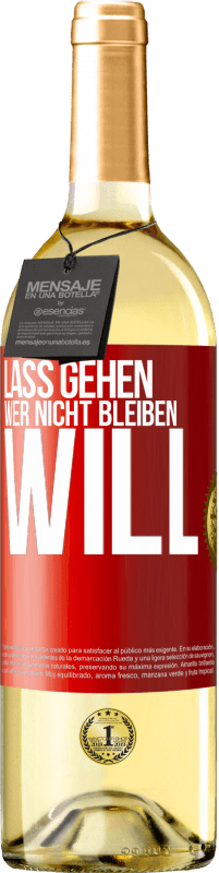 29,95 € | Weißwein WHITE Ausgabe Lass gehen, wer nicht bleiben will Rote Markierung. Anpassbares Etikett Junger Wein Ernte 2024 Verdejo