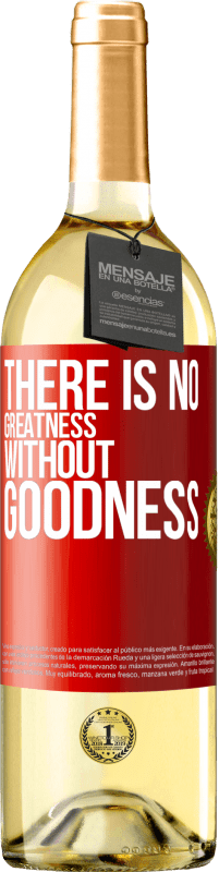 29,95 € | White Wine WHITE Edition There is no greatness without goodness Red Label. Customizable label Young wine Harvest 2023 Verdejo