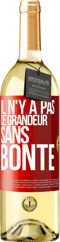 29,95 € | Vin blanc Édition WHITE Il n'y a pas de grandeur sans bonté Étiquette Rouge. Étiquette personnalisable Vin jeune Récolte 2024 Verdejo