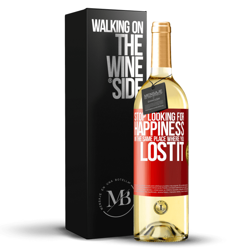 29,95 € Free Shipping | White Wine WHITE Edition Stop looking for happiness in the same place where you lost it Red Label. Customizable label Young wine Harvest 2024 Verdejo