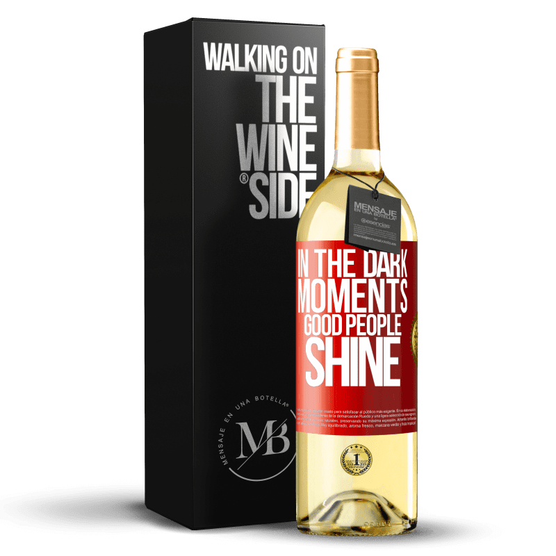 29,95 € Free Shipping | White Wine WHITE Edition In the dark moments good people shine Red Label. Customizable label Young wine Harvest 2024 Verdejo