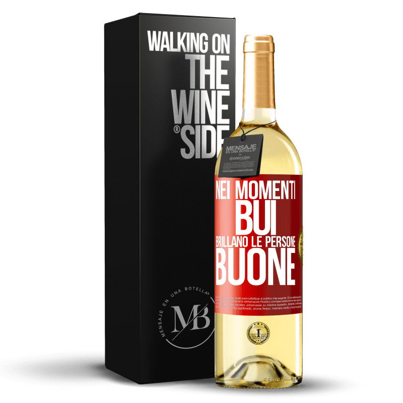 29,95 € Spedizione Gratuita | Vino bianco Edizione WHITE Nei momenti bui brillano le persone buone Etichetta Rossa. Etichetta personalizzabile Vino giovane Raccogliere 2024 Verdejo