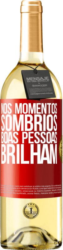 29,95 € Envio grátis | Vinho branco Edição WHITE Nos momentos sombrios, boas pessoas brilham Etiqueta Vermelha. Etiqueta personalizável Vinho jovem Colheita 2024 Verdejo