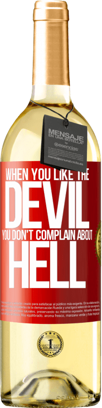 29,95 € Free Shipping | White Wine WHITE Edition When you like the devil you don't complain about hell Red Label. Customizable label Young wine Harvest 2022 Verdejo