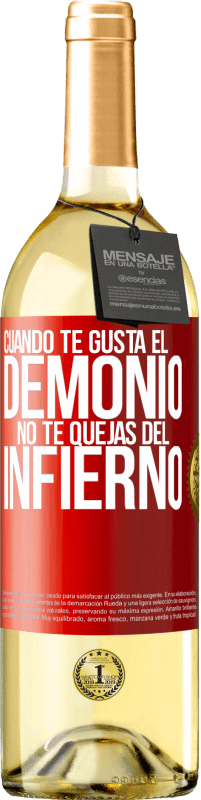 29,95 € | Vino Blanco Edición WHITE Cuando te gusta el demonio no te quejas del infierno Etiqueta Roja. Etiqueta personalizable Vino joven Cosecha 2024 Verdejo