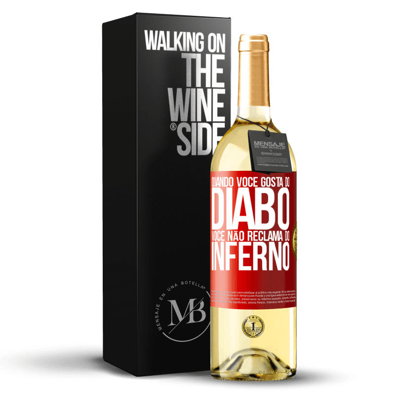 29,95 € Envio grátis | Vinho branco Edição WHITE Quando você gosta do diabo, você não reclama do inferno Etiqueta Vermelha. Etiqueta personalizável Vinho jovem Colheita 2024 Verdejo