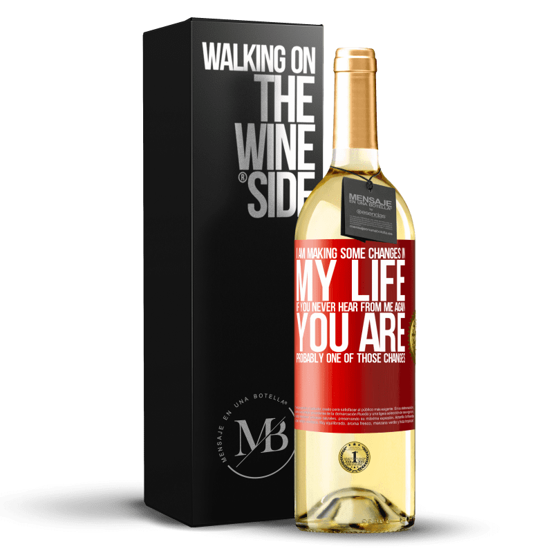 29,95 € Free Shipping | White Wine WHITE Edition I am making some changes in my life. If you never hear from me again, you are probably one of those changes Red Label. Customizable label Young wine Harvest 2024 Verdejo