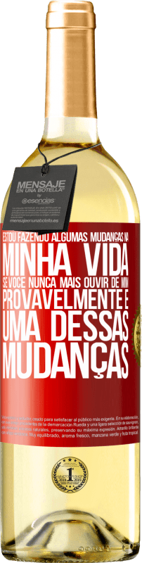 29,95 € | Vinho branco Edição WHITE Estou fazendo algumas mudanças na minha vida. Se você nunca mais ouvir de mim, provavelmente é uma dessas mudanças Etiqueta Vermelha. Etiqueta personalizável Vinho jovem Colheita 2024 Verdejo