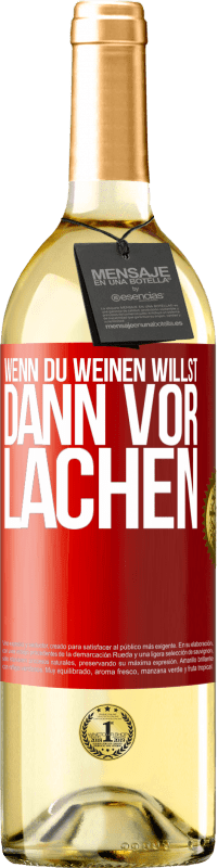 29,95 € | Weißwein WHITE Ausgabe Wenn du weinen willst, dann vor Lachen Rote Markierung. Anpassbares Etikett Junger Wein Ernte 2024 Verdejo