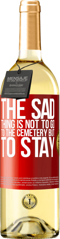 «可悲的是不是去墓地，而是留下来» WHITE版