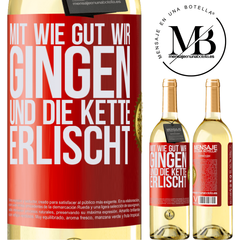 29,95 € Kostenloser Versand | Weißwein WHITE Ausgabe Alles ging so gut, und dann fiel die Kette ab Rote Markierung. Anpassbares Etikett Junger Wein Ernte 2023 Verdejo