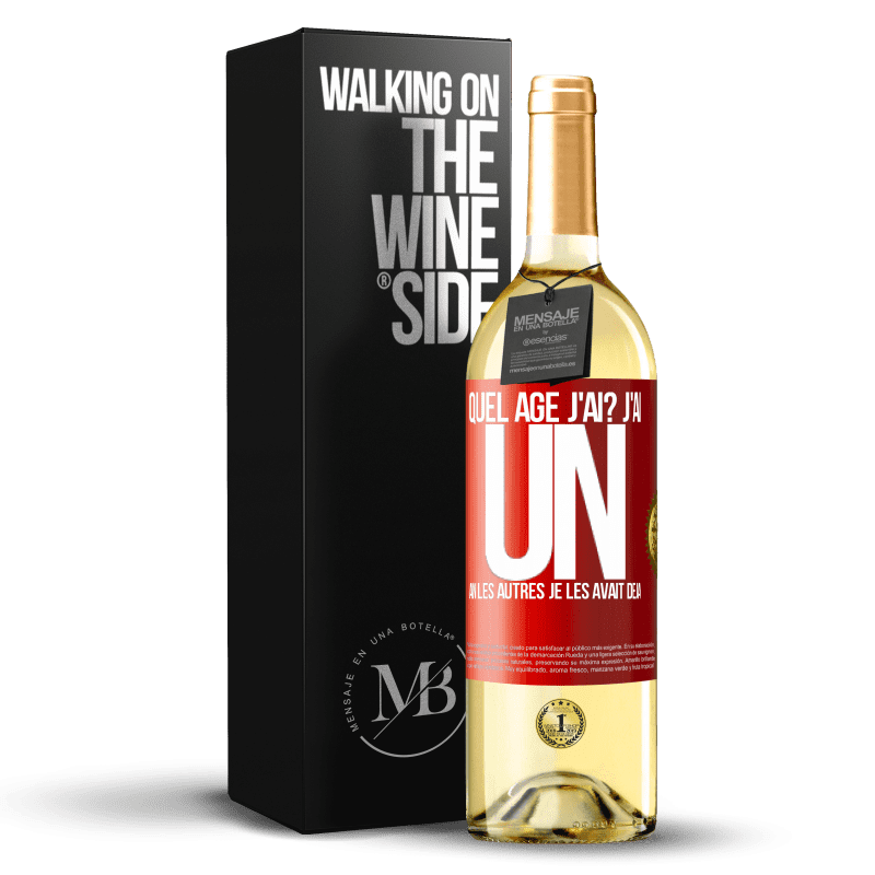 29,95 € Envoi gratuit | Vin blanc Édition WHITE Quel âge j'ai? J'ai UN an. Les autres je les avait déjà Étiquette Rouge. Étiquette personnalisable Vin jeune Récolte 2025 Verdejo