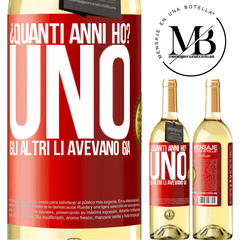 29,95 € Spedizione Gratuita | Vino bianco Edizione WHITE ¿Quanti anni ho? UNO. Gli altri li avevano già Etichetta Rossa. Etichetta personalizzabile Vino giovane Raccogliere 2025 Verdejo