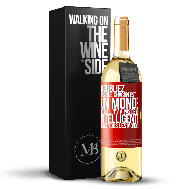 29,95 € Envoi gratuit | Vin blanc Édition WHITE N'oubliez pas que chacun est un monde et qu'il n'y a pas de vie intelligente dans tous les mondes Étiquette Rouge. Étiquette personnalisable Vin jeune Récolte 2024 Verdejo